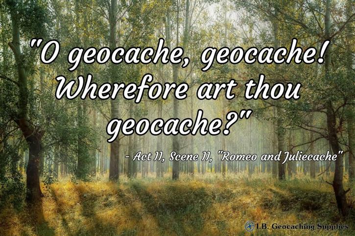 The Geocaching Bard - Wherefore Art Though Geocache?