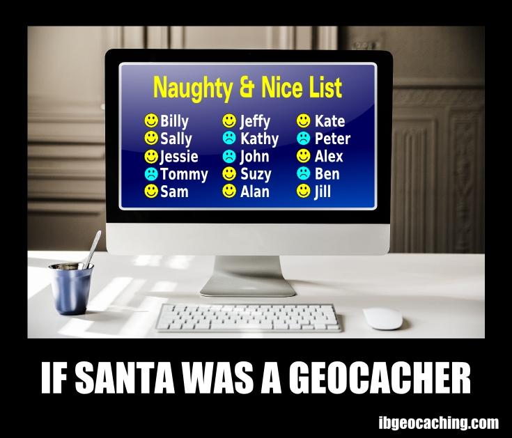 Naughty and Nice list, geocaching style.